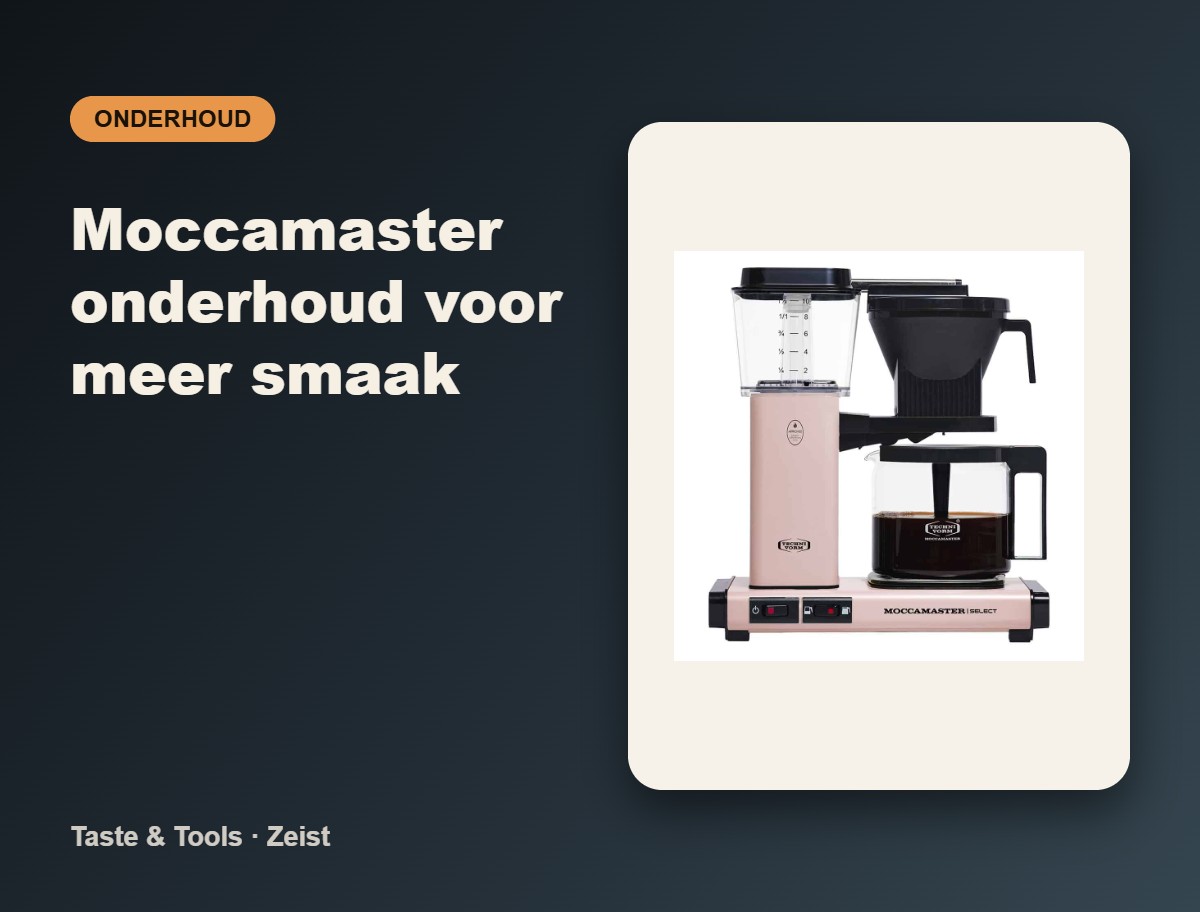 Moccamaster onderhoud voor meer smaak