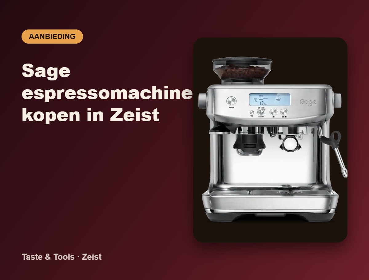 Sage espressomachine kopen in Zeist